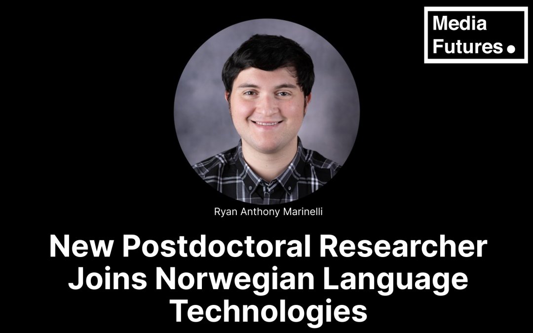 New Postdoctoral Researcher: Ryan Anthony Marinelli Joins Norwegian Language Technologies